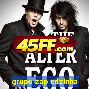 grupo zap cdzinha